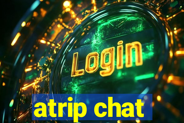 atrip chat